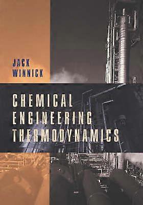 Chemical Engineering Thermodynamics