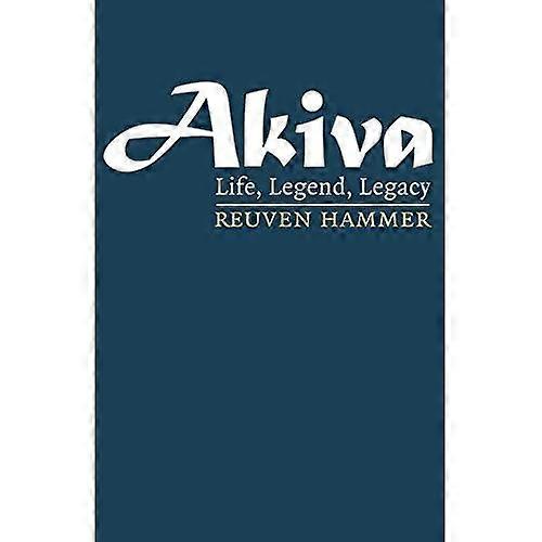 Akiva: Life, Legend, Legacy