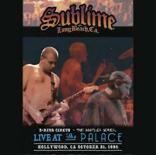 Sublime 3 Ring Circus - Live at the Palace CD