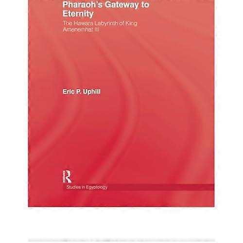 Pharoah'S Gateway To Eternity