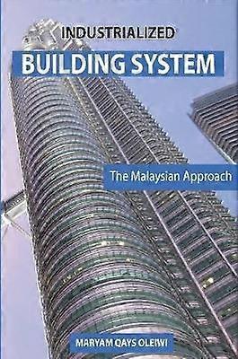 Industrialized Building System: The Malaysian Approach