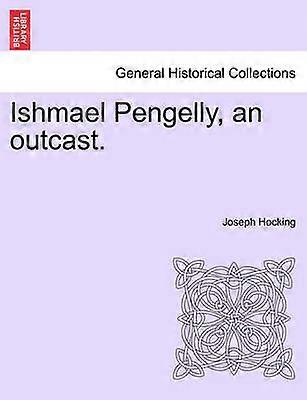 Ishmael Pengelly an outcast