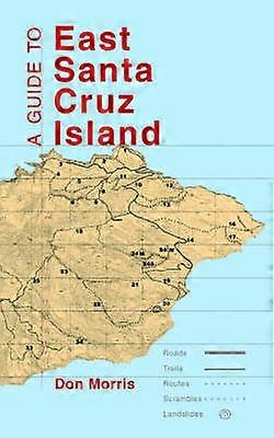 A Guide to East Santa Cruz Island