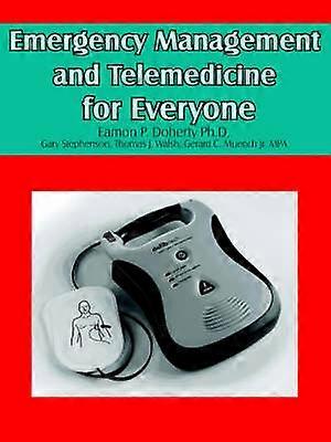 Emergency Management and Telemedicine for Everyone