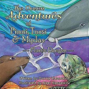 The Ocean Adventures of Pinni Tursi  Mydas Plastic Danger Volume 1