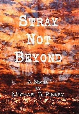 Stray Not Beyond