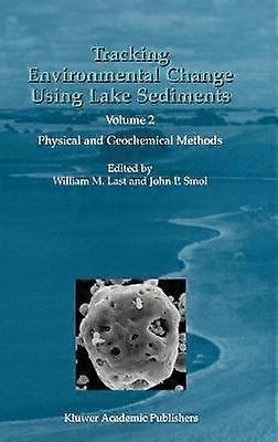 Tracking Environmental Change Using Lake Sediments