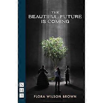Beautiful Future Is Coming