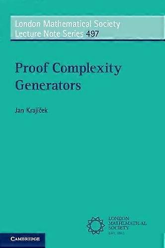 Proof Complexity Generators by Krajicek & Jan Charles University & Prague Paperback