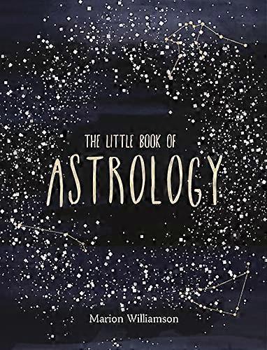 The Little Book of Astrology: An Introduction to Star Signs and Birth Charts