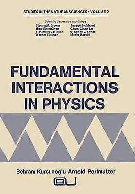 Fundamental Interactions in Physics