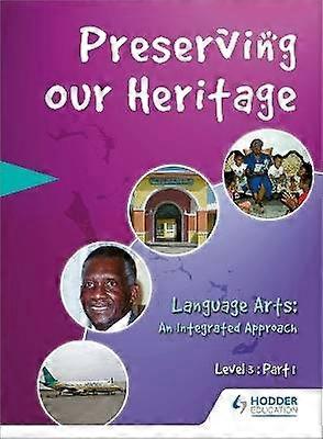 Preserving our Heritage Level 3 Part 1