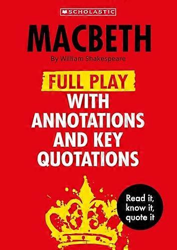 Macbeth: Full Play with Annotations and Key Quotations
