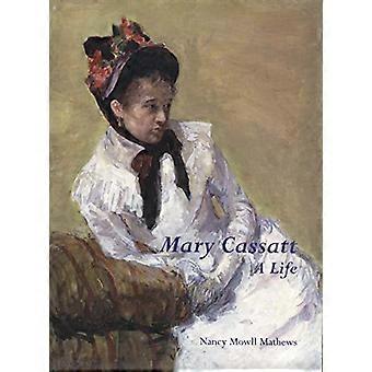 Mary Cassatt: Elämä