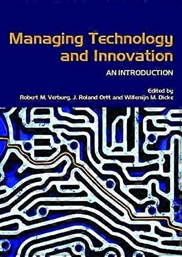 Managing Technology and Innovation: An Introduction