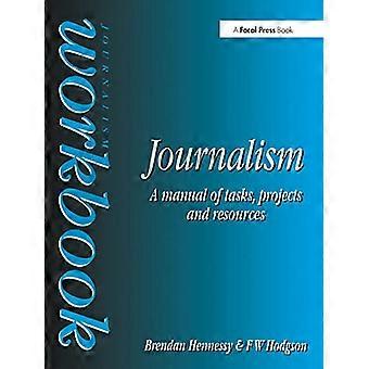 Cahier d’exercices sur le journalisme : manuel de tâches, de projets et de ressources
