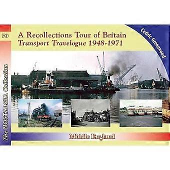 Een Tour van de herinneringen van Groot-Brittannië: Midden Engeland vervoer reisverslag (herinneringen)