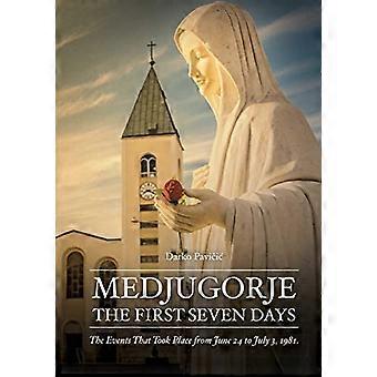 Medjugorje: i primi sette giorni