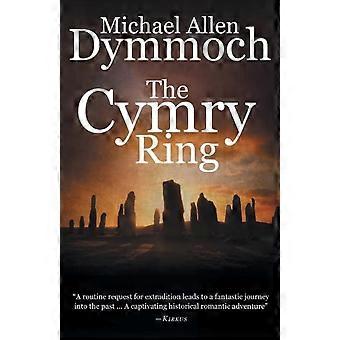 The Cymry Ring - Michael Allen Dymmoch