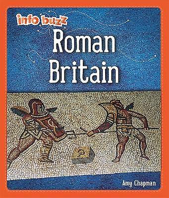 Info Buzz: Britanicii timpurii: Roman Marea Britanie