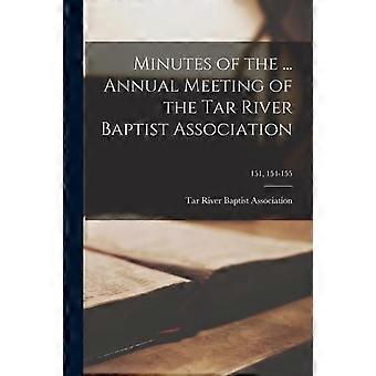 Minutes Of The. Annual Meeting Of The Tar River Baptist Association 151 154 - Creative Media Partners LLC - Paperback - en Book