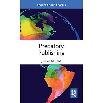 Predatory Publishing - Jingfeng Xia
