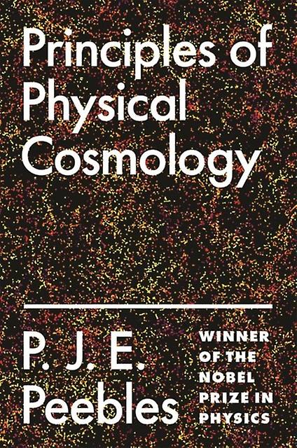 Principles Of Physical Cosmology by P. J. E. Peebles Paperback Book