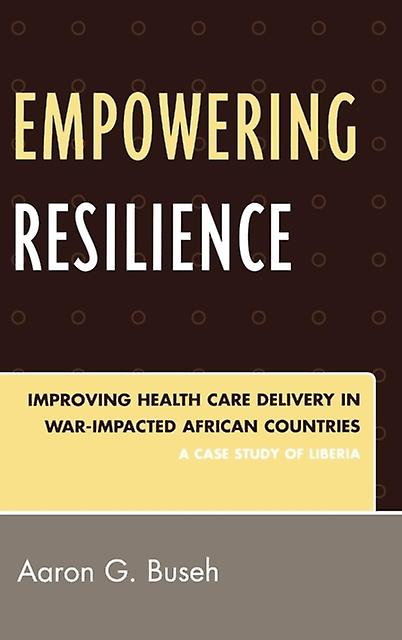 Empowering Resilience by Aaron G. Buseh Paperback Book