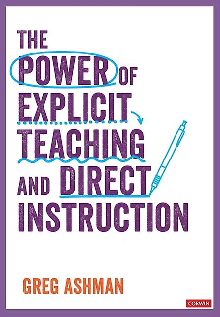 The Power Of Explicit Teaching And Direct Instruction by Greg Ashman Paperback
