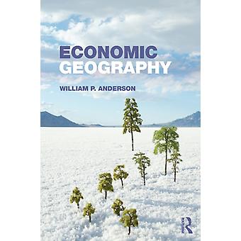 Economic Geography - William P. Anderson