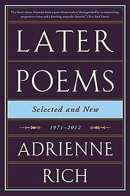 Later Poems Selected And New by Adrienne Rich Paperback Book