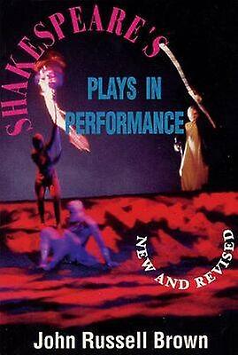 Shakespeares Plays In Performance by John Russell Brown Paperback Book