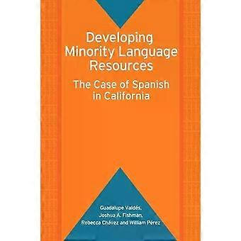 Developing Minority Language Resources The Case Of Spanish In California - Guadalupe Valds