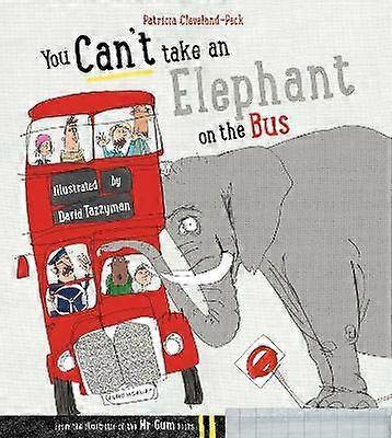 You Can't Take An Elephant On the Bus