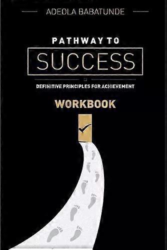 Pathway To Success Workbook - Adeola Babatunde