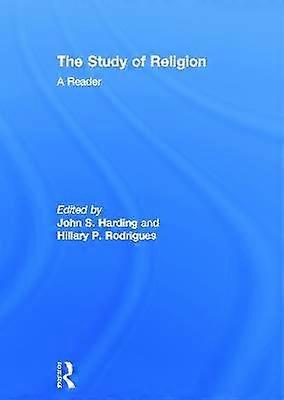 The Study of Religion: A Reader