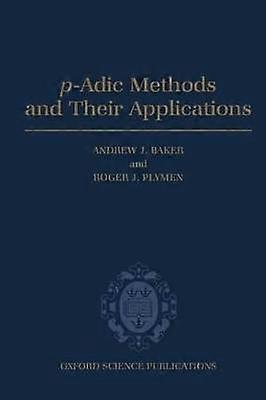 P-Adic-methoden en hun toepassingen