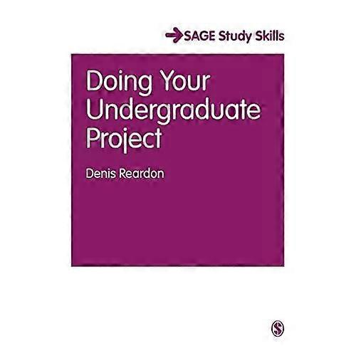Doing Your Undergraduate Project (SAGE Essential Study Skills Series)