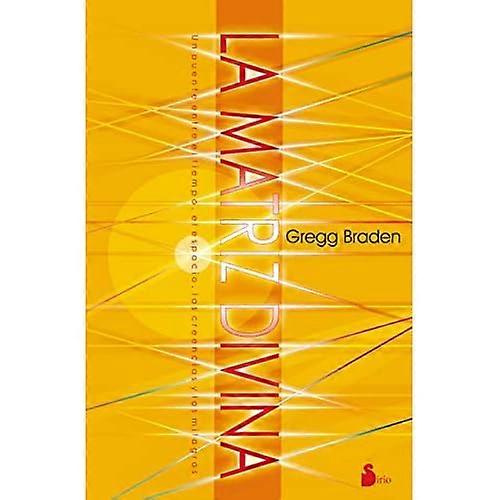 La Matriz Divina = la matriz divina