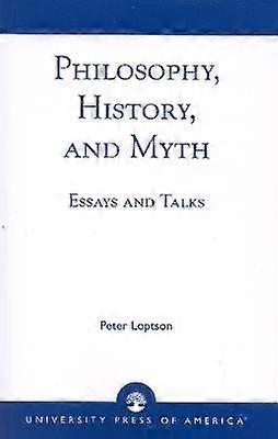 Philosophy History and Myth