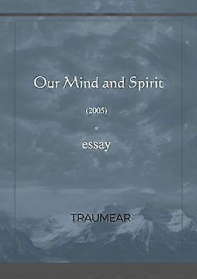 Our Mind and Spirit