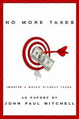 No More Taxes