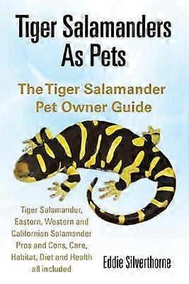 Tiger Salamanders As Pets