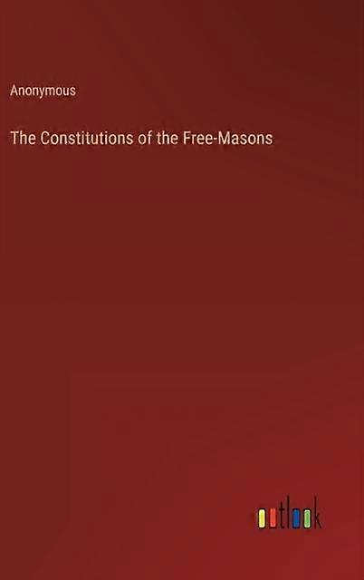 As Constituições dos Maçons Anônimos