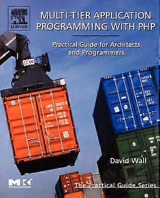 Multi-Tier Application Programming with PHP