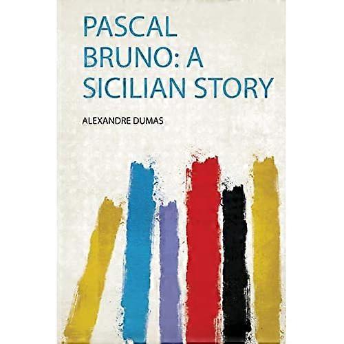 Pascal Bruno : en siciliansk historia
