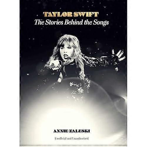 Taylor Swift: Historierne bag sangene