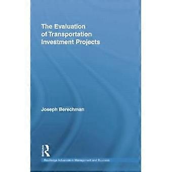 The Evaluation Of Transportation Investment Projects - Joseph Berechman - Paperback - English Book - Project management