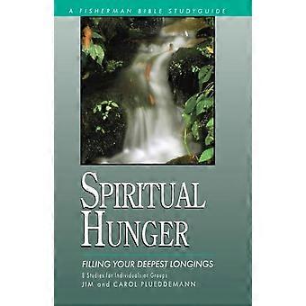 Spiritual Hunger Filling Your Deepest Longings - Jim Plueddemann - Paperback - en Book