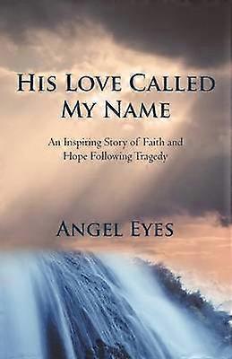His Love Called My Name